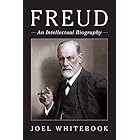 Freud: An Intellectual Biography
