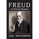 Freud: An Intellectual Biography