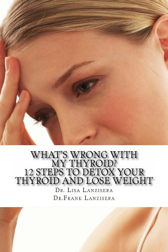 What's Wrong With My Thyroid? (Lanzisera Center Book 2) by Lisa Lanzisera