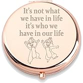 WUSUANED Chip Makeup Mirror It Not What We Have in Life It Who We Have in Our Life Mirror Dale Fan Gift Cartoon Inspired Gift Squirrel Lover Gift