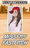 Missfits Fastpitch (Softball Star) (Volume 4)