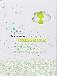 Le  petit livre à offrir pour une naissance