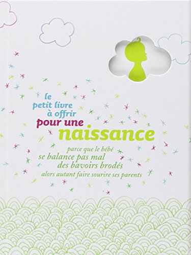 Le  petit livre à offrir pour une naissance