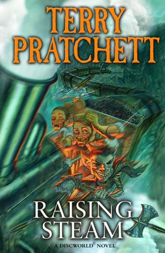 #24 — Raising Steam: (Discworld novel 40) (Discworld Novels)