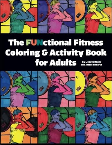 Download Amazon Com The Functional Fitness Coloring Activity Book For Adults 9780986288548 Darsh Lisbeth Rodarte Justas Books