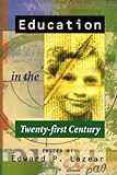 Education in the Twenty-First Century, Barro, Robert J., 0817928928
