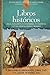 Libros históricos: Josué, Jueces, Ruth, 1 y 2 de Samuel, 1 y 2 de Reyes, 1 y 2 de Crónicas, Esdras y Nehemías (Estudio biblico catolico de libros ... Catholic Bible Study) (Spanish Edition)
