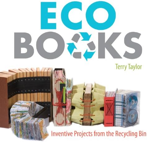 Eco Books: Inventive Projects from the Recycling Bin