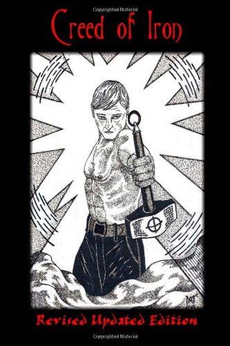 Creed of Iron: Revised Updated Edition