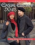 Casual Elegant Knits: Classy Designs for Men and Women by Faina Goberstein, Dawn Leeseman