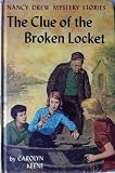 The Clue of the Broken Locket - Nancy Drew # 11