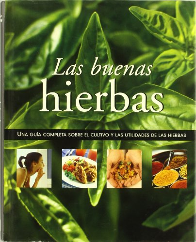 Las Buenas Hierbas/Herb Bible (Spanish Edition) by 