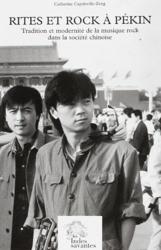 Rites et rock à Pékin