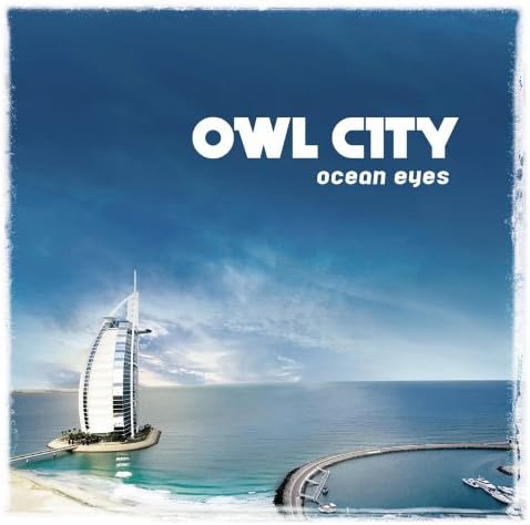 洋楽 OWL CITY - ocean eyes Owl City - Owl City - Ocean Eyes - Amazon.com Music