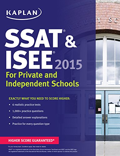 Kaplan SSAT &amp; ISEE 2015: For Private and Independent School Admissions (Kaplan Test Prep)