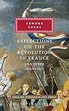 Reflections on the Revolution in France and Other Writings (Everyman's Library (Cloth))