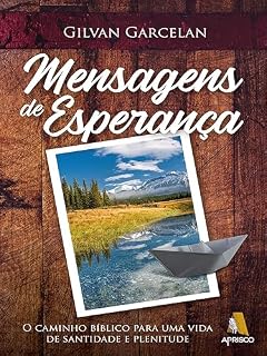 Livro Mensagens de Esperança: O caminho bíblico para uma vida de santidade e plenitude