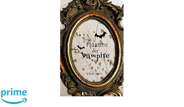 Das Flüstern Der Vampire Scarlett Callum German Edition - 