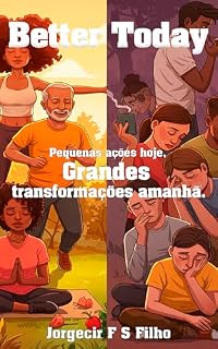 Livro Better Today: Pequenas ações hoje, grandes transformações amanhã.