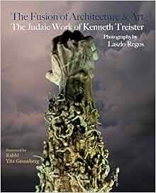 The Fusion Of Architecture Amp Art The Judaic Work Of