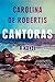 Cantoras: A novel by Carolina De Robertis