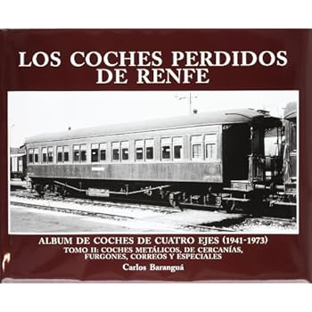 Coches perdidos de renfe (II), los