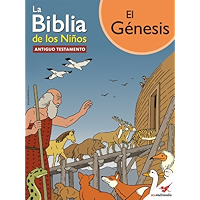 La Biblia de los Niños - Cómic El Génesis (Spanish Edition) book cover La Biblia de los Niños - Cómic El Génesis (Spanish Edition) book cover