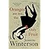 Oranges Are Not The Only Fruit by Winterson, Jeanette (1991) Paperback