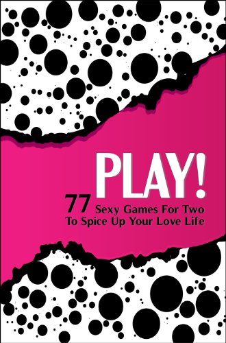 Play 77 Sexy Games For Two To Spice Up Your Love Life