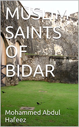 Muslim Saints Of Bidar Kindle Edition By Mohammed Abdul - 