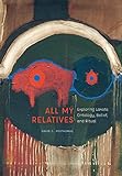 David C. Posthumus, "All My Relatives: Exploring Lakota Ontology, Belief, and Ritual" (U Nebraska Press, 2018)