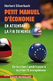 Petit manuel d'Ã©conomie en attendant la fin du monde (French Edition) by 