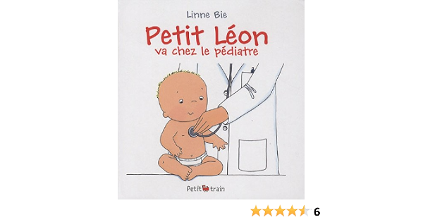 Petit Leon Va Chez Le Pediatre Petit Train Bie Linne Amazon Com Books