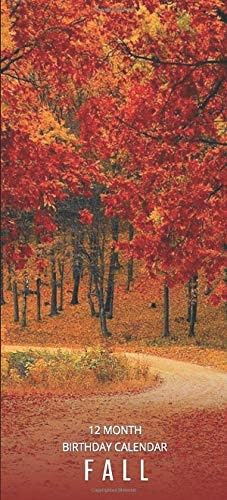 Birthday Calendar: Fall Perpetual Birthday Anniversary Calendar 5x11 Special Event Annual Reminder Record Book Journal Family Date Keeper Planner for Home and Office Paperback – July 24, 2019