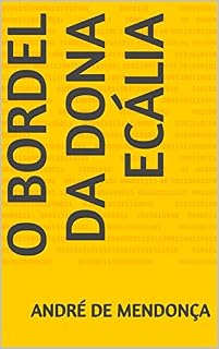 Livro O Bordel da Dona Ecália: Conto (Jornadas Que Marcam Livro 1)