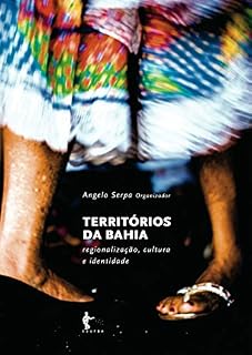 Livro Territórios da Bahia: regionalização, cultura e identidade