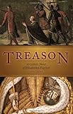 Treason: A Catholic Novel of Elizabethan England