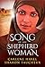Song of the Shepherd Woman by Carlene Havel, Sharon Faucheux