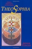 Theosophia: Hidden Dimensions of Christianity by Arthur Versluis