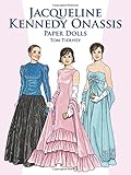 Jacqueline Kennedy Onassis Paper Dolls (Dover President Paper Dolls) by Tom Tierney