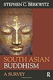 South Asian Buddhism: A Survey