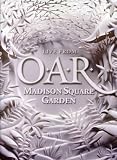 O.A.R. Album: «O.A.R.: Live from Madison Square Garden» (Front side) O.A.R. Album: «O.A.R.: Live from Madison Square Garden» (Front side)