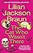 The Cat Who Wasn't There (Cat Who... Book 14) by Lilian Jackson Braun