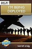 Help! I'm Being Deployed (LifeLine Mini-books) by 