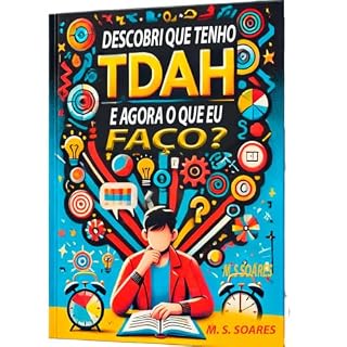 Livro Descobri que tenho TDAH e agora o que eu faço?: Uma nova forma de se entender