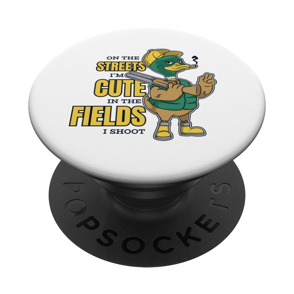 I'm Cute On The Fields I Shoot Turkey Duck Waterfowl Hunting PopSockets Swappable PopGrip
