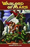 Warlord of Mars Omnibus Vol 2 TP Warlord of Mars Omnibus Vol 2 TP
