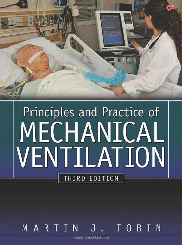 PRINCIPLES AND PRACTICE OF MECHANICAL VENTILATION