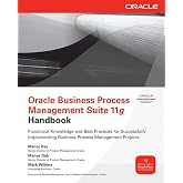 Oracle Business Process Management Suite 11g Handbook (Oracle Press)