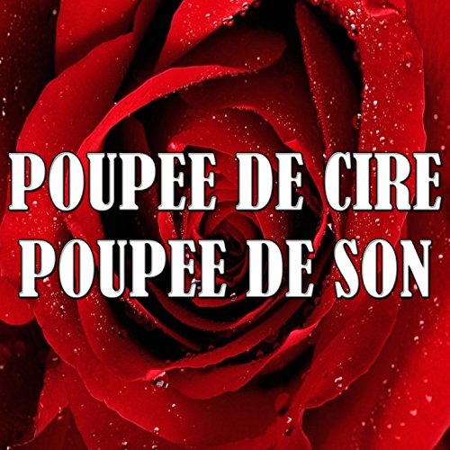 Paroles France Gall - Poupee De Cire Poupee De
